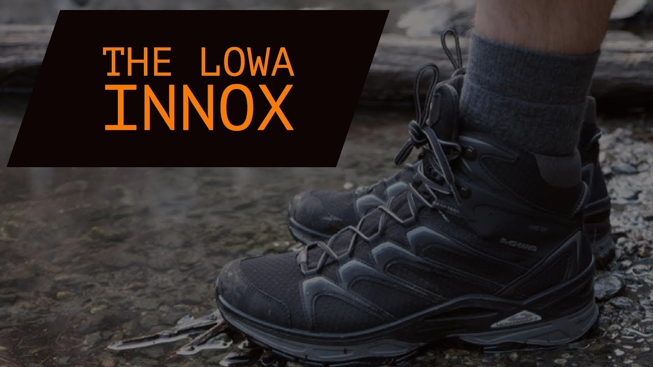 The Lowa Innox [Task Boots] YouTube