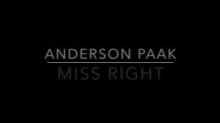 Anderson Paak - Miss Right (Lyrics On Screen)