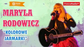 Maryla Rodowicz: Kolorowe jarmarki LIVE (Jedynka) chords