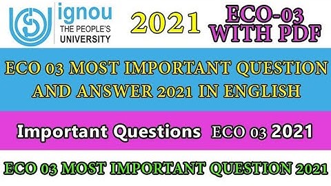 IGNOU FEBRUARY 2021 ECO 03 MOST IMPORTANT QUESTIONS WITH ANS IN ENGLISH !!