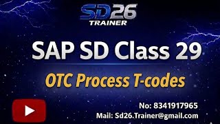 SAP SD: Class 29: SD OTC Process T-codes || SD26 Trainer YouTube Channel