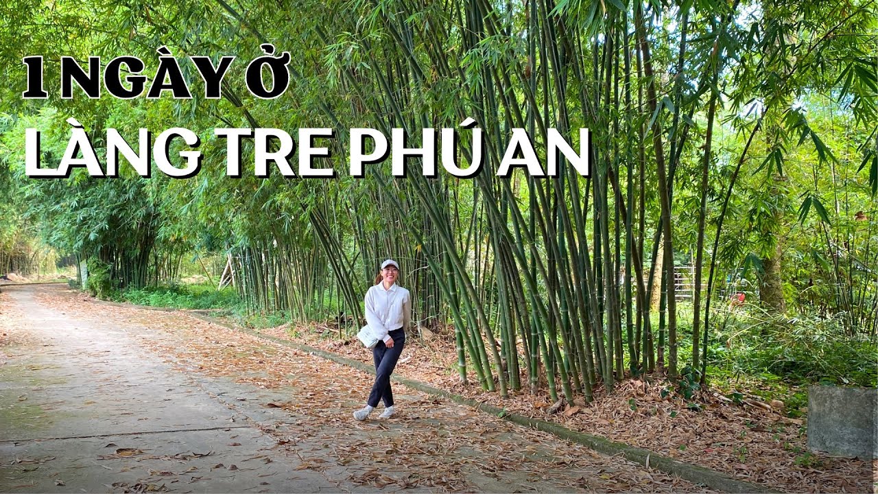 Làng tre Phú An, Bình Dương - ở đây không chỉ có tre