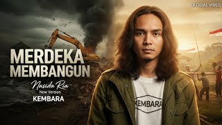 MERDEKA MEMBANGUN – Nasida Ria | New Version KEMBARA (OFFICIAL VIDEO)