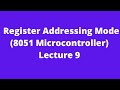 Register Addressing Mode(8051 Microcontroller)