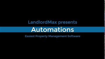 LandlordMax - Automations Tutorial