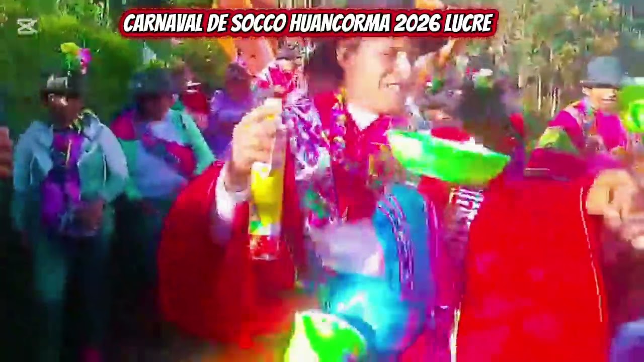 Carnaval de socco huancorma 2026