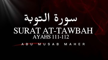 📖✨ تلاوة خاشعة من سورة التوبة | الآيات 111–112 | بصوت القارئ أبو مصعب ماهر📖✨