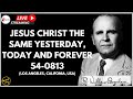 🔴Mid-Week Tape Fellowship | Jesus Christ The Same Yesterday Today &Forever 54-0813 | Rev WM Branham