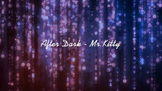Mr.Kitty - After Dark LFKR mix