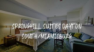 SpringHill Suites Dayton South/Miamisburg Review - Miamisburg , United States of America