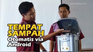 TEMPAT SAMPAH OTOMATIS PAKAI ANDROID KARYA MAHASISWA