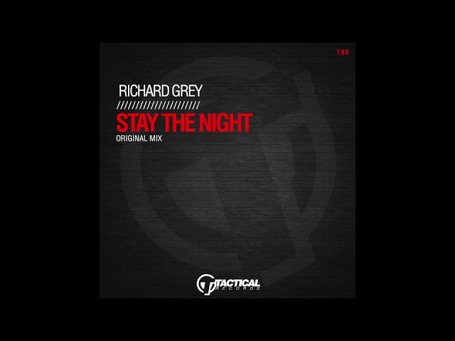 Richard Grey - Stay The Night