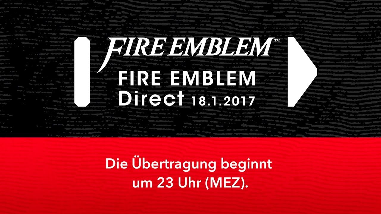 Fire Emblem Direct - 18.01.2017 - Fire Emblem Direct - 18.01.2017