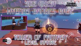 Side Quest Hyenas Banges Base Guide Tower of Fantasy screenshot 1