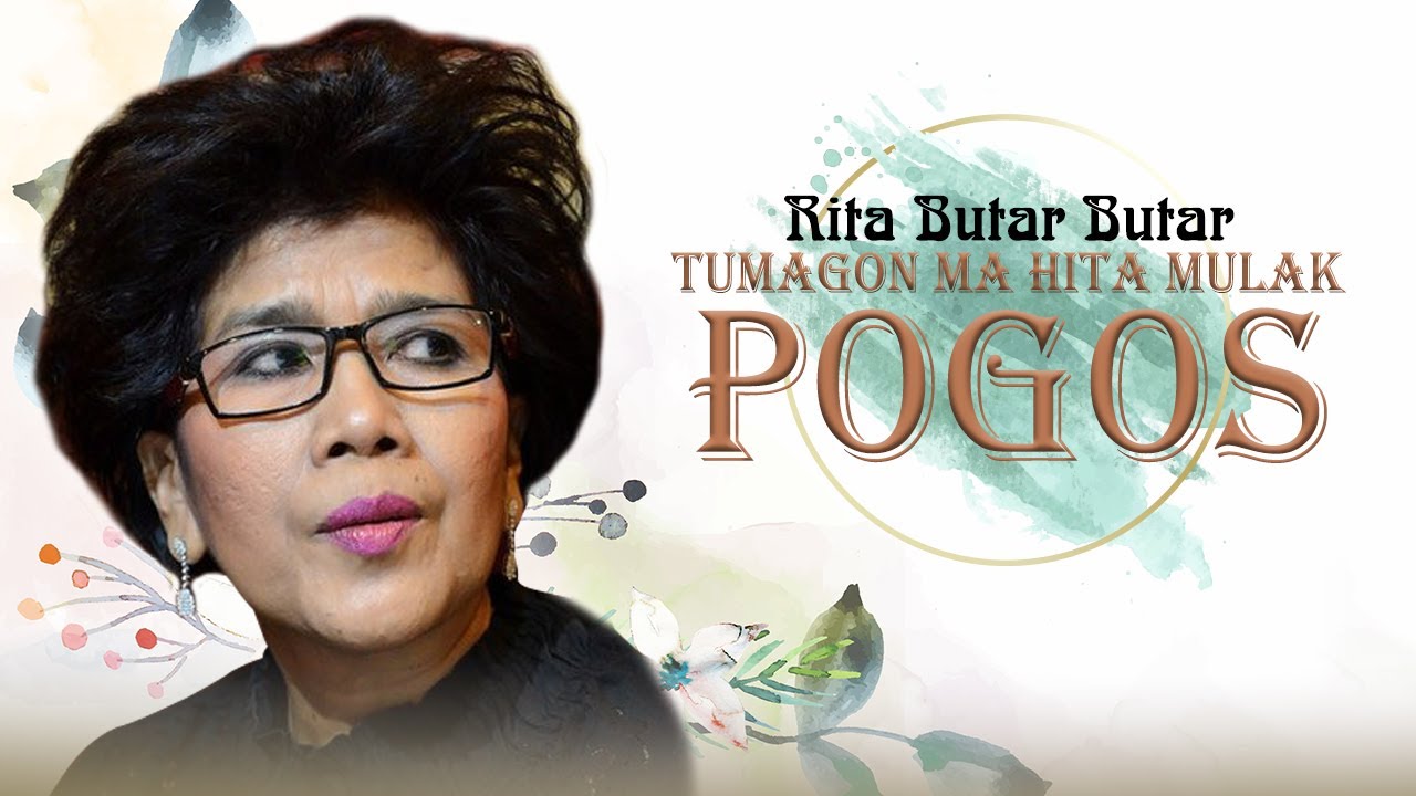 Rita Butar Butar - Tumagon Ma Hita Mulak Pogos (Official Music Video)