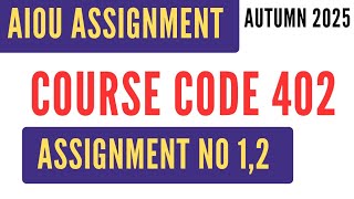 AIOU Code 402 Economics (معاشیات) Solved Assignment No.1 & 2 | Autumn 2025 | BA I.Com
