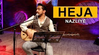 Heja - Nazliyê (Kurdmax Acoustic)