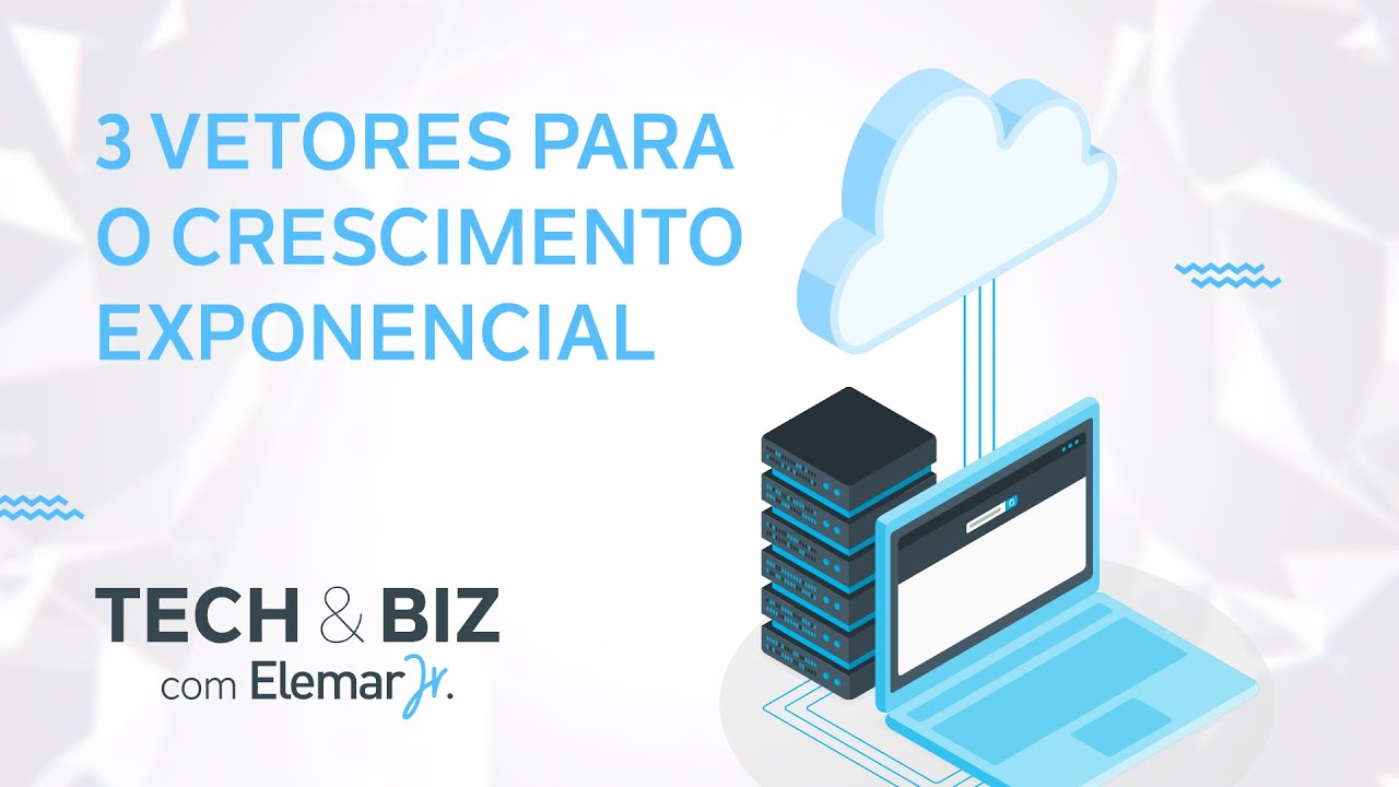 Três Vetores para o Crescimento Exponencial! - YouTube