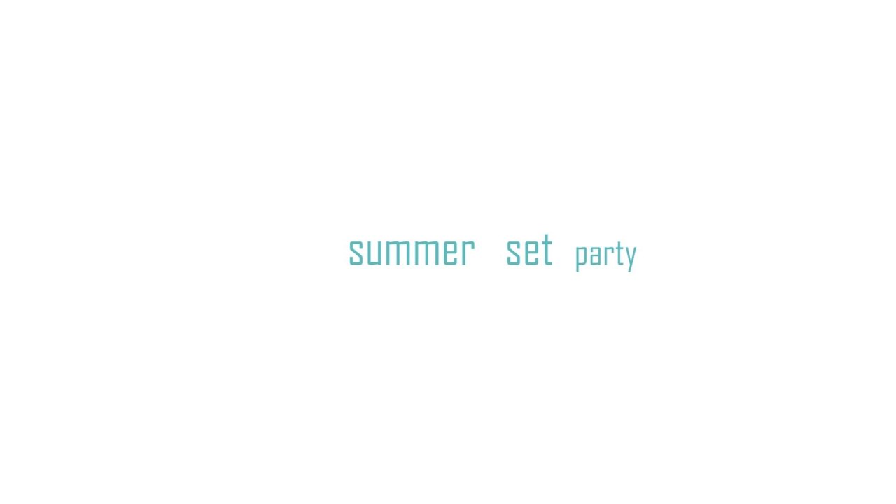 Summer Set Party 2015