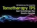 06 Tomotherapy TPS Live webinar 2016 Radiotherapy Plan Competition