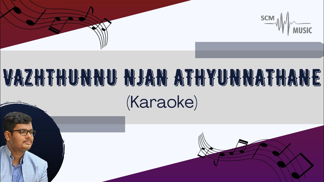 Vazhthunnu Njan Athyunnathane - Malayalam Christian Song (Karaoke)