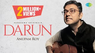 Darun | Anupam Roy | দারুণ | Sauraseni Maitra | Official Music Video | Latest Bengali Songs