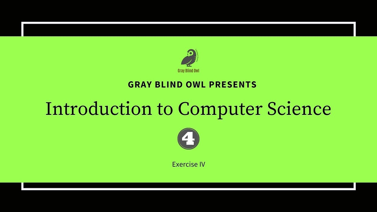 Introduction to Computer Science: Exercise IV - YouTube