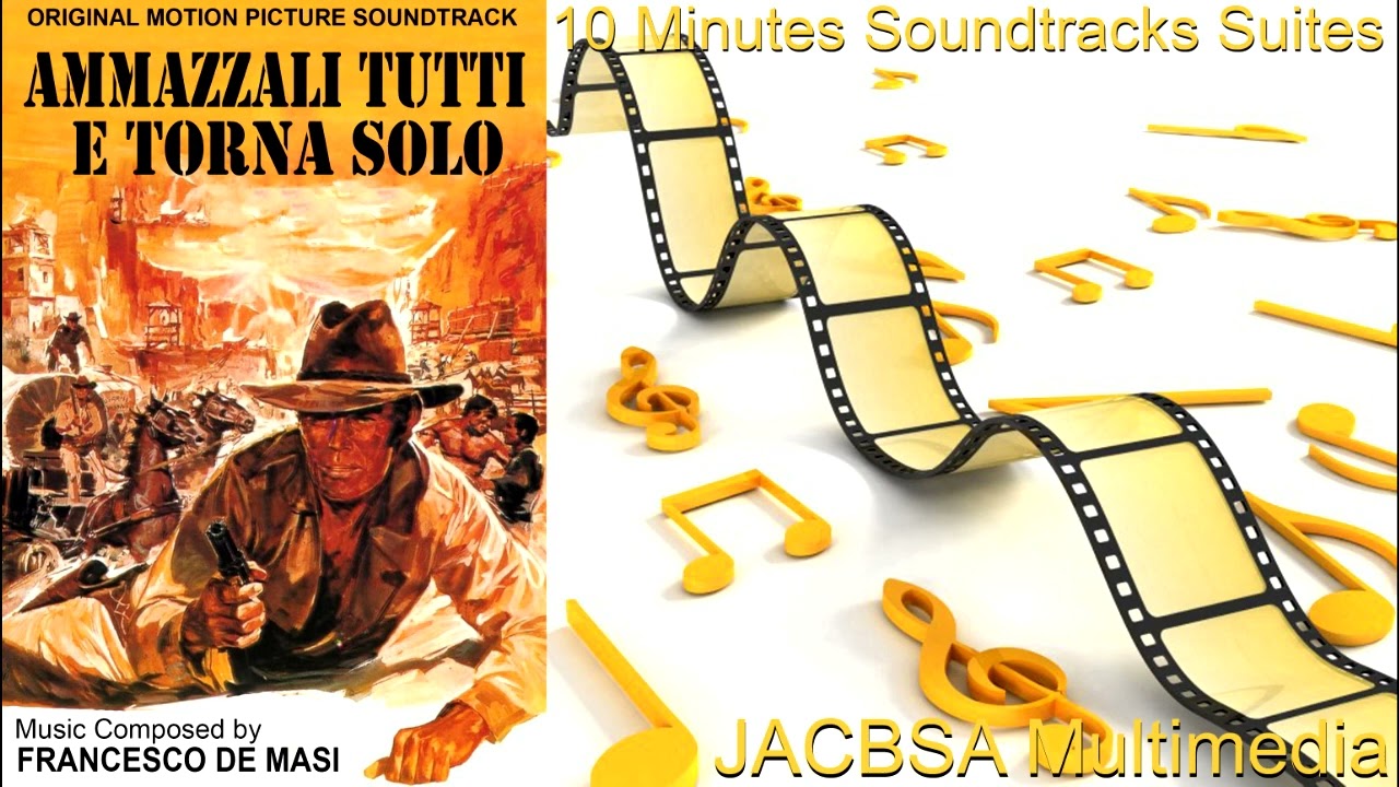 Ammazzali Tutti e Torna Solo