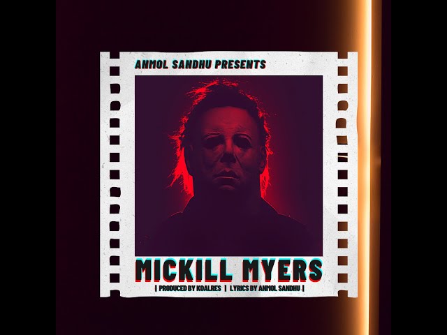 Anmol Sandhu- MicKill Myers [Official Audio] class=