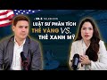 EB-5 Talk số 3: Luật sư Mỹ giải đáp Thẻ Vàng và Thẻ Xanh EB-5 khác nhau thế nào?