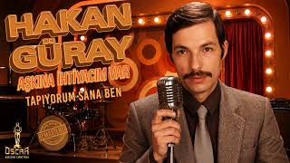 Hakan Güray - Tapıyorum Sana Ben