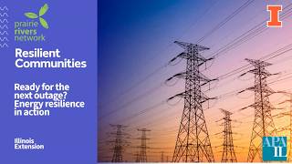 Resilient Communities Webinar Series | Ready for the Next Outage? Energy Resiliency in Action