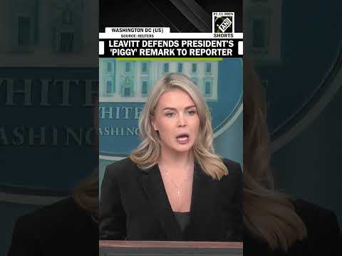 Press Secy Leavitt Defends Trump S Honest Piggy Remark To Reporter