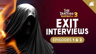 Traitors AU Season 3 Eps 1+2 Exit Interviews