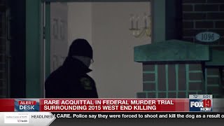 Rare acquittal in federal murder trial surrounding 2015 West End killing