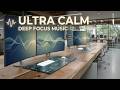 Enhance Focus with Deep Zen Music | Study and Coding Sessions for Intense Flow and Clarity
