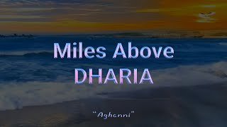 Miles Above DHARIA مترجمة للعربية Resimi