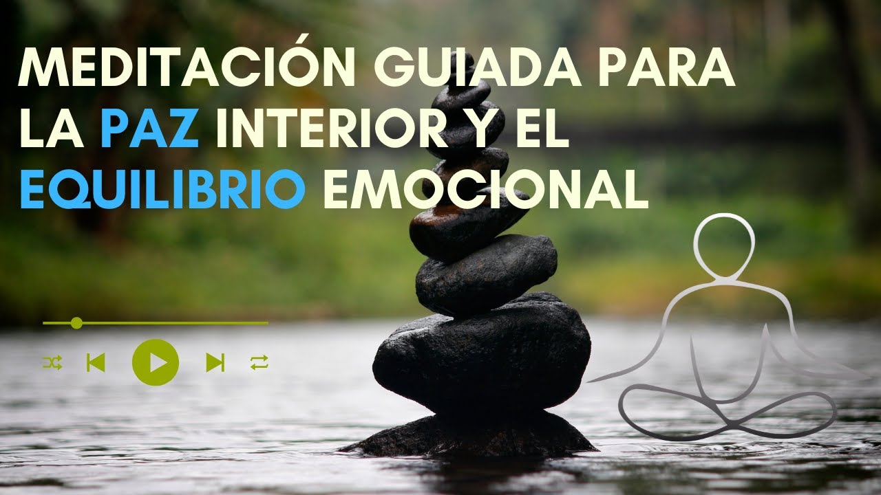 🧘Meditación Guiada Paz Interior y Equilibrio Emocional | Relájate en 8 ...