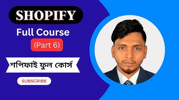 full course shopify bangla (part6)  shopify store bangla tutorial  shopify bangla tutorial 2023