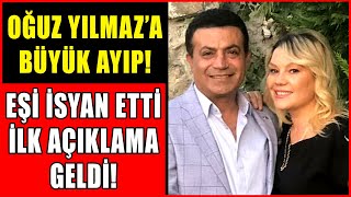 Oğuz Yılmaza Büyük Ayıp! Oğuz Yılmazın Eşi Aylin Yılmazdan İlk Açıklama! Eşi Neden İsyan Etti? Resimi