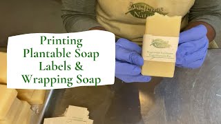 Printing Plantable Soap Labels & Wrapping Soap