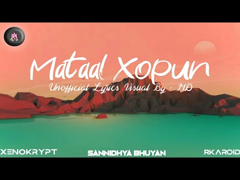 Mataal Xopun  Xenokrypt Sannidhya Bhuyan  Rkaroid Unofficial Lyrics Visual