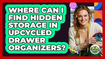 Where Can I Find Hidden Storage In Upcycled Drawer Organizers? - The Upcycle Lab