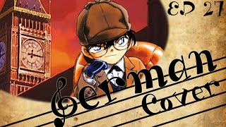 ~✿~ Detective Conan ED 27 『I still believe - Tameiki』 - German Fancover