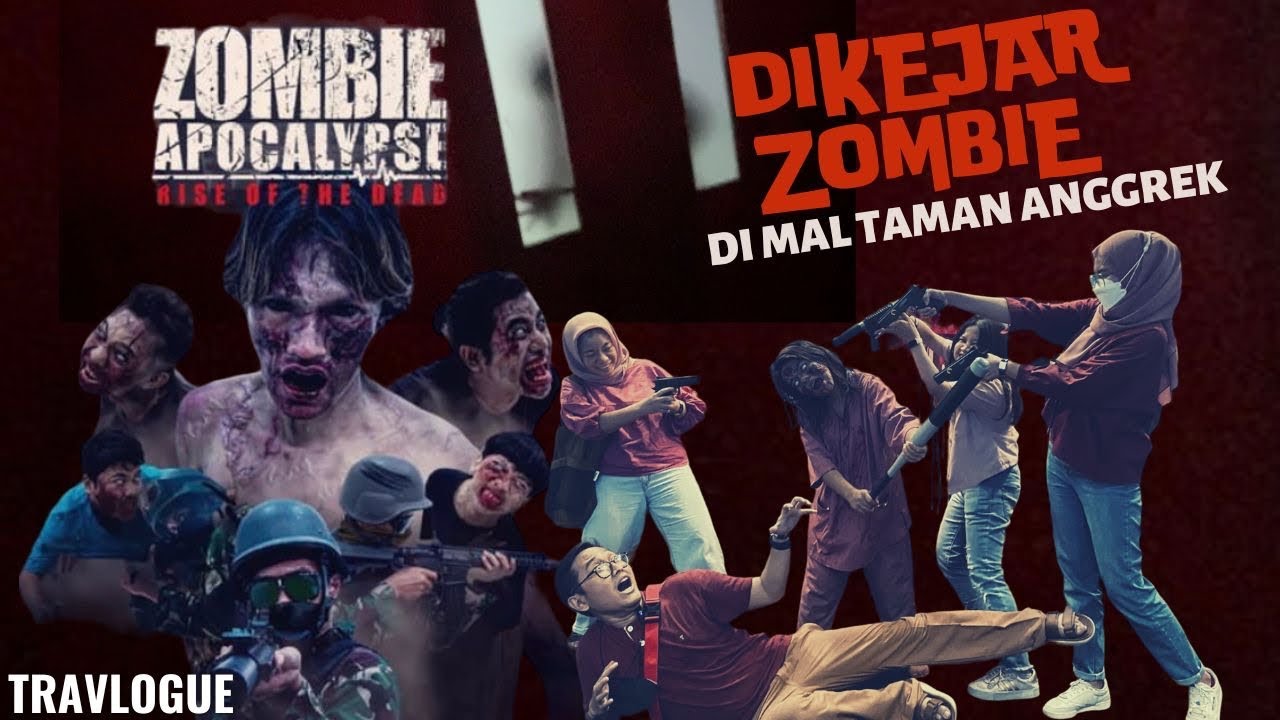 WAHANA ZOMBIE APOCALYPSE: RISE OF THE DEAD - FULL EXPERIENCE | TRAVLOGUE