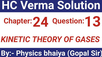 H.C. Verma Solutions - Kinetic Theory of Gases - Chapter 24, Question 13
