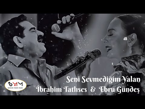 İbrahim Tatlıses & Ebru Gündeş - Seni Sevmediğim Yalan (Duet Cover)