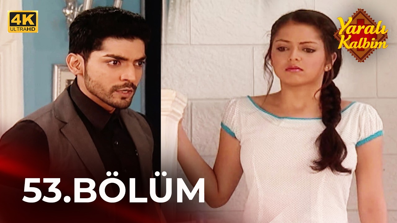 Yaralı Kalbim (Geet) Hint Dizisi 53. Bölüm 4K