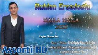 Ruhlan Ersadoglu - Sixila Sixila  Resimi