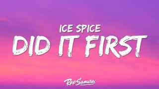DID IT FIRST - Ice spice ft Central cee ( lyrics ) - sing along